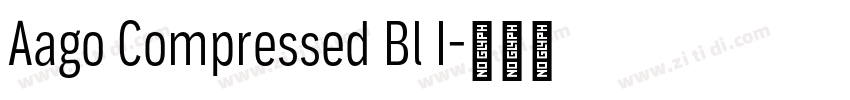 Aago Compressed Bl I字体转换